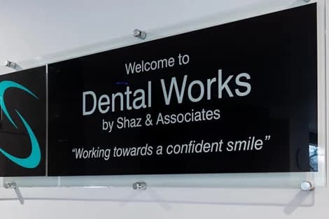 The 'Welcome to Dental Works' sign in reception
